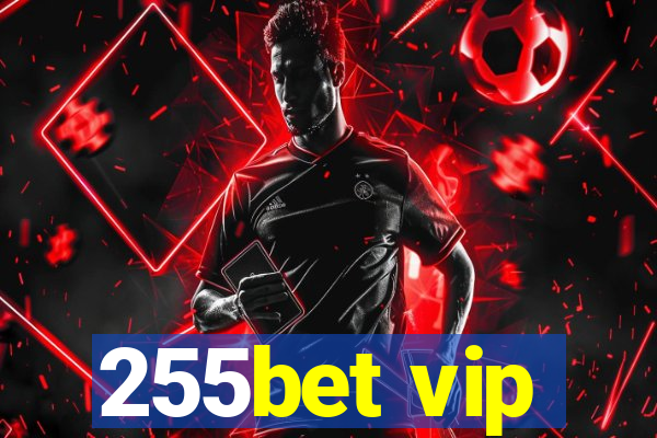 255bet vip